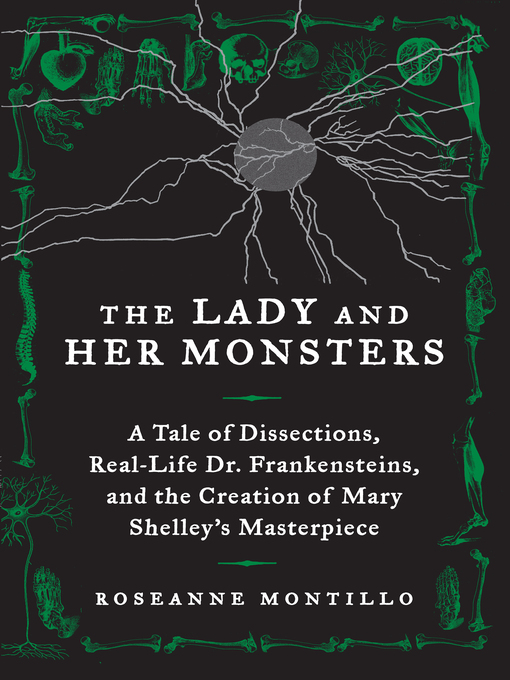 Title details for The Lady and Her Monsters by Roseanne Montillo - Wait list